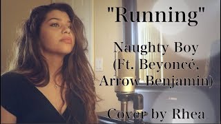 Naughty Boy - Runnin' (Lose It All) ft. Beyoncé, Arrow Benjamin [Cover]