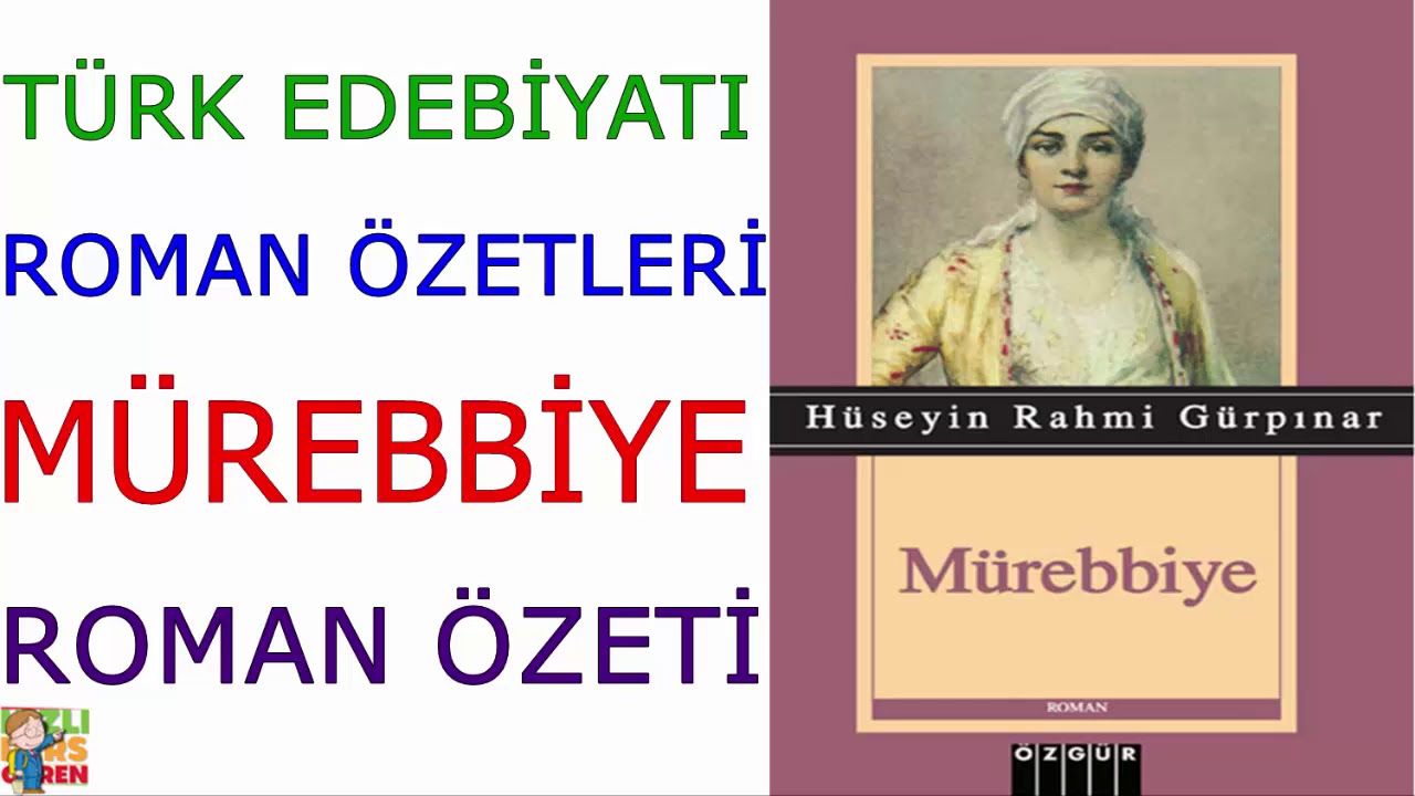 Mürebbiye Roman Özeti