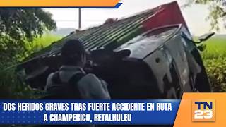 Dos heridos graves tras fuerte accidente en ruta a Champerico, Retalhuleu