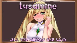Lusamine Tribute: All The Things She Said