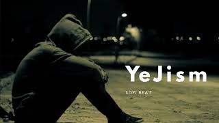 Ye Jism hai To Kya | Heart Touching Lofi Song  | Sad Songs | New Sad Songs Hindi 2024