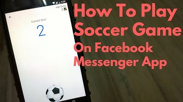 [How To] Play Hidden Soccer Game on Facebook Messenger App