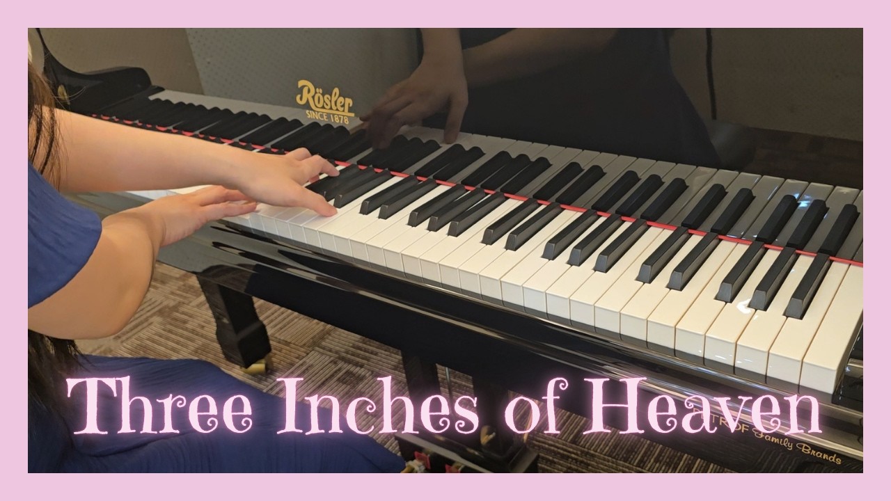 Three Inches of Heaven | Scarlet Heart ☆ Lin-Lin Piano 67