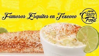 FAMOSOS ESQUITES EN TEXCOCO