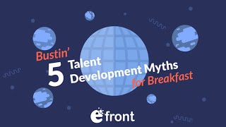Bustin' 5 Talent Development Myths for Breakfast