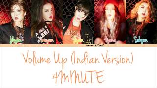 4MINUTE - Volume Up (Indian Version) Color Coded Lyrics [Hindi/Rom/Eng]