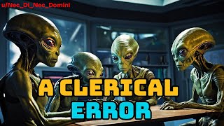 A Clerical Error | HFY | A Short SciFi Story