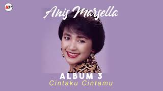 Anis Marsella - Cintaku Cintamu (Official Audio)