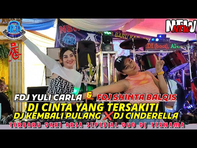 OT ARSA ❗SEPESIAL DUO DJ TERNAMA- FDJ CANTIK YULI CARLA & FDJ SHINTA BALQIS ❗DJ CINTA YANG TERSAKITI class=