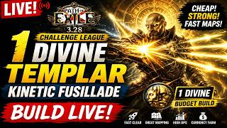 DAY 2 PoE 3.28 Challenge League 🔥 1 DIVINE Templar Kinetic Fusillade Build LIVE!