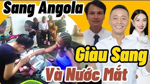 Bao nhiêu người việt nam sống ở angola châu phi năm 2024