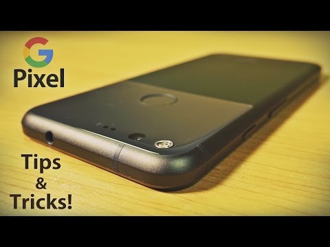 15 TIPS & TRICKS on Google Pixel XL!