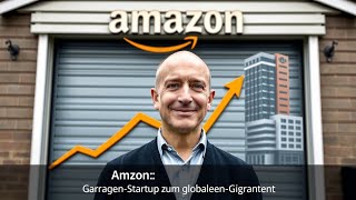 Die gesamte Geschichte von Amazon: Vom Garagen-Startup zum globalen Giganten
