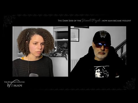 MICHAEL TSARION. HOW MAN BECAME VIOLENT - The Dark Side of the Female Psyche