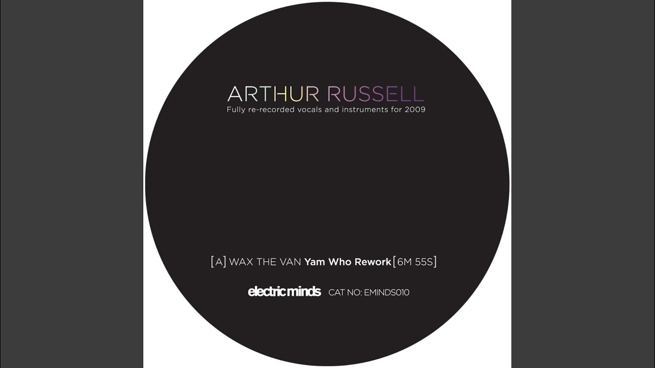 Wax The Van (Yam Who? Rework)