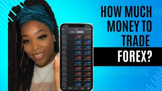 How Much Money Do You Need To Start Trading Forex In 2024? | Beginner Friendly