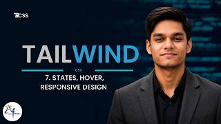 States, Hover, Responsive Designs | Part-7 | Tailwind CSS tutorials in Hindi 2026 | Master Tailwind
