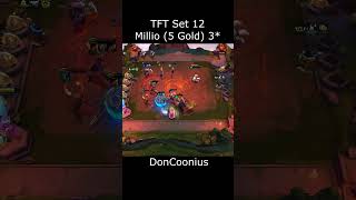 TFT Set 12 Millio (5 Gold) 3* | #leagueoflegends #teamfighttatics #Millio #doncoonius