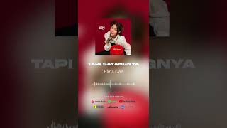 Elma Dae - Tapi Sayangnya #shorts