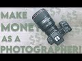3 Tips to Make Money as a Photographer in 2020