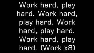 Work hard play hard - Wiz khalifa (lyrics)
