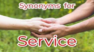Exploring Synonyms for the Word Service