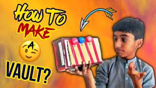 How To Make A Vault Creative Boee