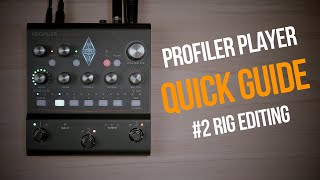 Kemper Profiler Player | Quick Guide | #2 Rig Editing  (english)