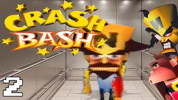 Crash Bash - PART 2 - Awkward Elevator Music