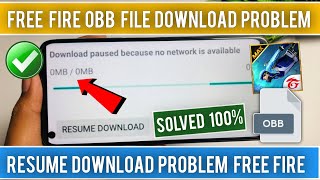 😥Free Fire Obb File Download Problem | How to solve resume download in free fire | Download Paused