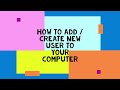 Add / Create New user in windows 7,8,10,11