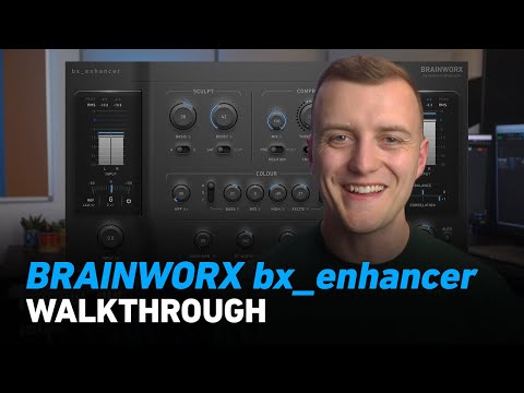 Brainworx bx_enhancer - Walkthrough | Plugin Alliance