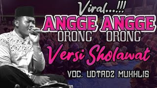 viral...!!! angge angge orong orong versi sholawat, hadroh asy syafa'at jombang voc Ust. Mukhlis