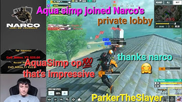 ParkerTheSlayer teammate AquaSimp joined CoD Narco private lobby 🤯| CoD Narco appreciated Aqua simp