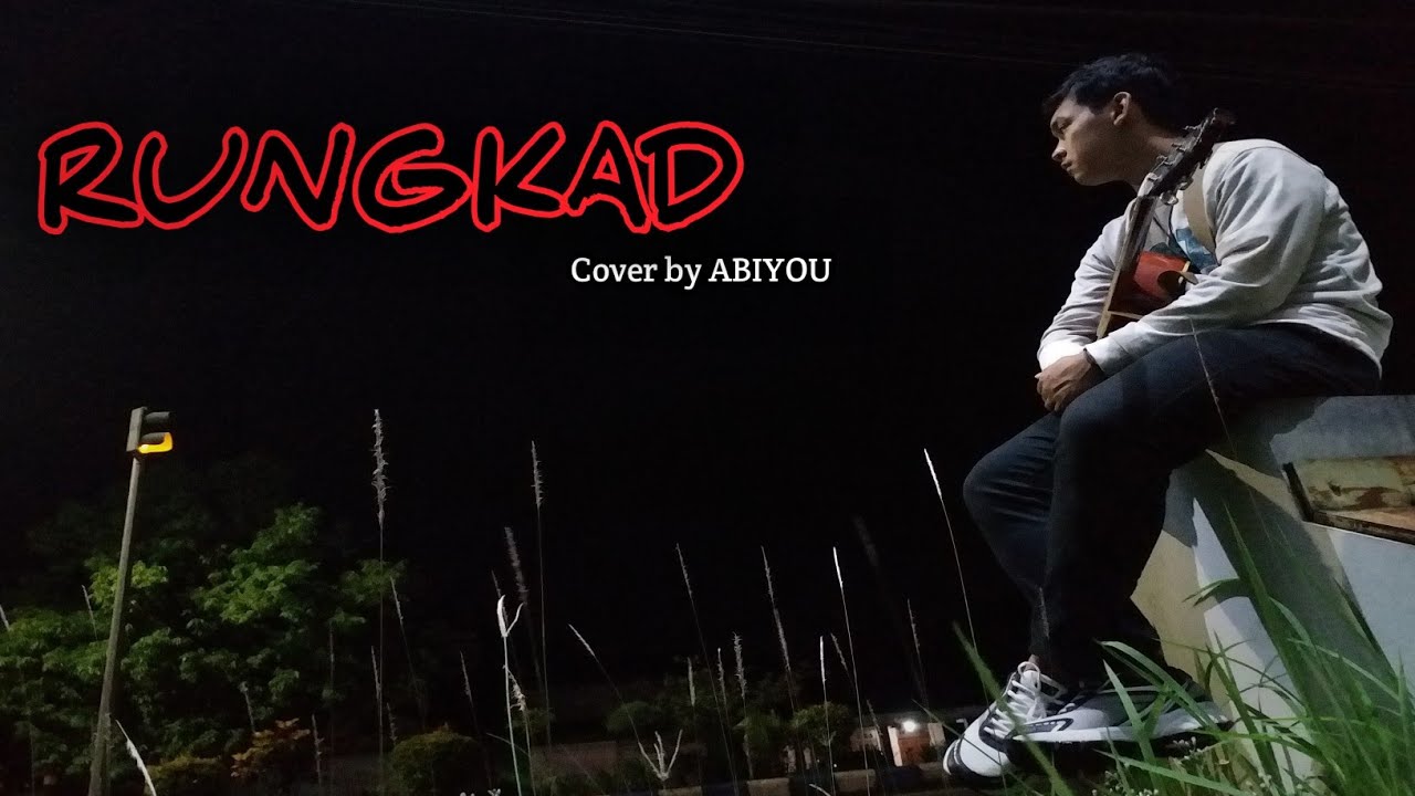 Rungkad Akustik Cover by Abiyou | Rungkad cover by abiyou #rungkad # ...