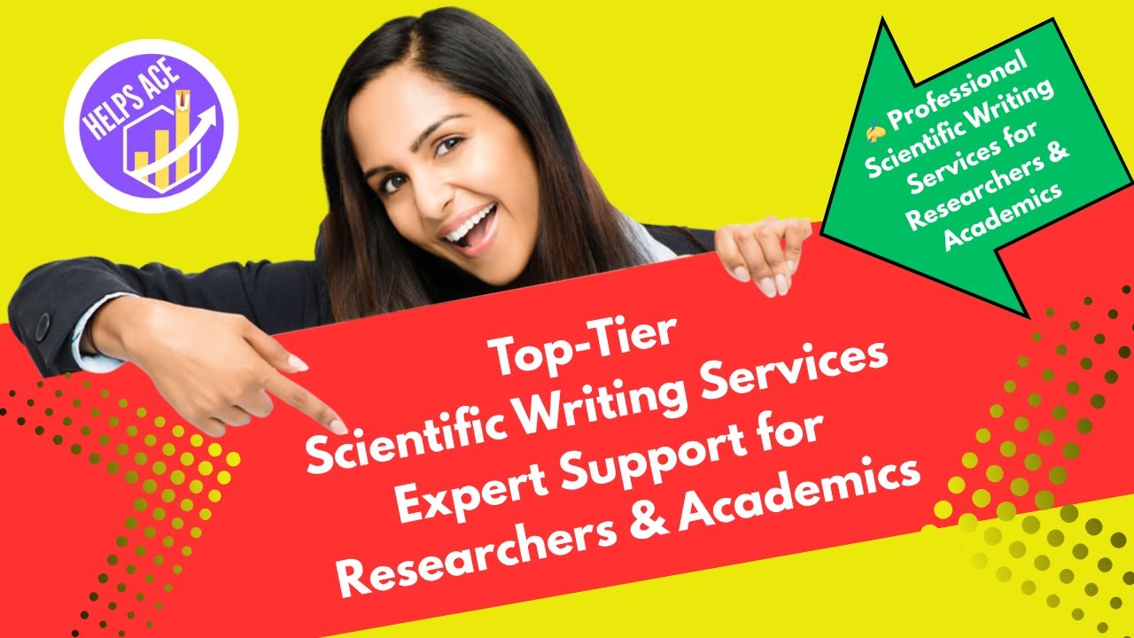 Top Tier Scientific Writing Services  Expert Support for Researchers & Academics