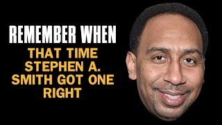 The One Time Stephen A Smith Got It Right | Remember When