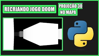 3D Projection of the Player on the Game Map - Recreating DOOM in Python