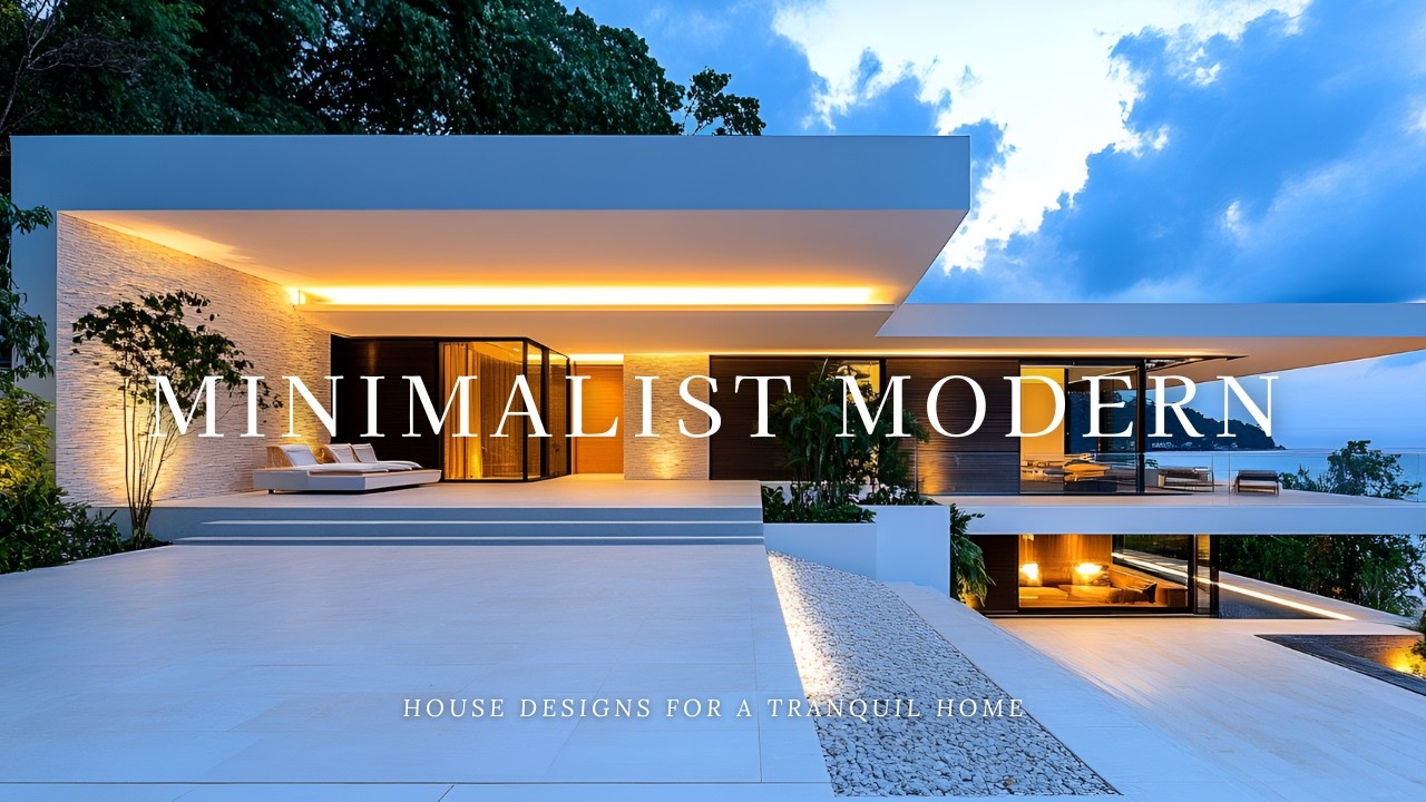 Minimalist Style Modern House Designs for a Tranquil Home