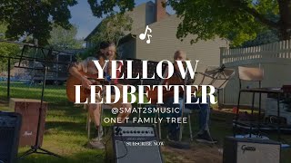 Yellow Ledbetter Acoustic Cover by Sam Mathews Smat2Smusic One T Family Tree