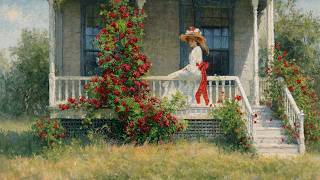 Visual Poems | Roses on the Porch — The Gardens of Abbott Fuller Graves | Living Oil Paintings