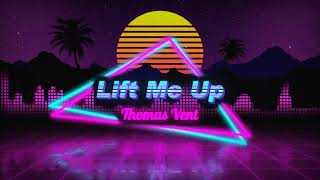 Thomas Vent - Lift Me Up