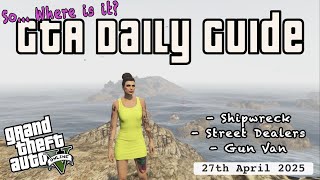 GTA Shipwreck, All Street Dealers & GunVan Location 27th April 2025 Online Daily Locations Guide screenshot 5