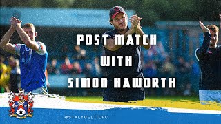 Post Match: Simon Haworth after Celtic's dramatic FA Trophy fightback vs Bootle