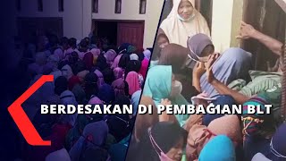 Pembagian BLT Antre Berdesakan