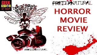 PRETERNATURAL ( 2015 Dixon Barker ) Found Footage Horror Movie Review