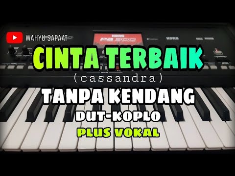 CINTA TERBAIK || TANPA KENDANG DUT-KOPLO || PLUS VOKAL