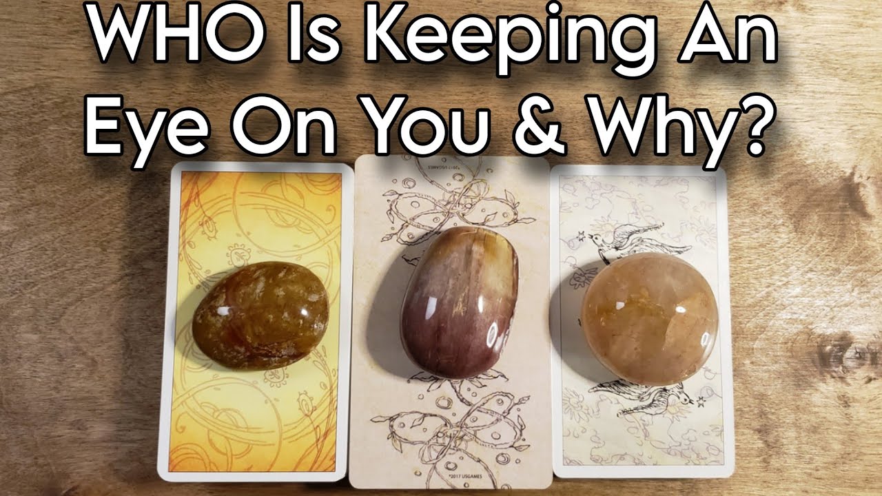 🧐 WHO Is Keeping An EYE On YOU & WHY? 🔍👤 Pick A Card Reading