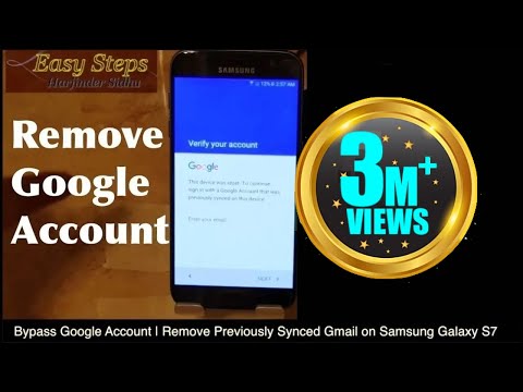 Solved - quick and easy bypass google account verification android phones | remove previously synced gmail on samsung galaxy s7 verify your enter...