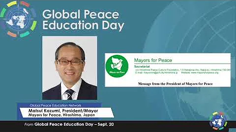 Mayors for Peace | Matsui Kazumi | Global Peace Ed...